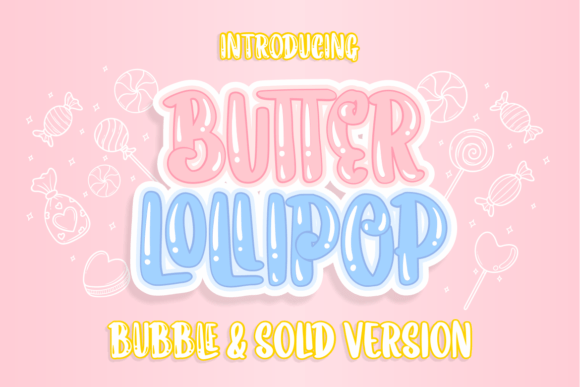 Butter Lollipop: A Display Font That Delivers Joy at First Glance