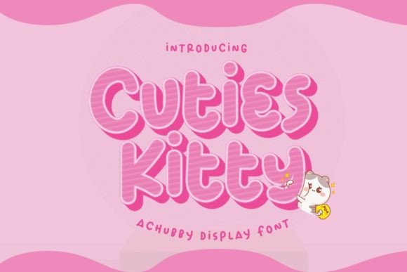 Cuties Kitty: A Chubby Display Font That Grabs Attention