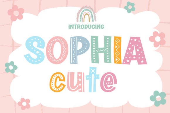 Sophia Cute: A Display Font That Delivers Joy at First Glance